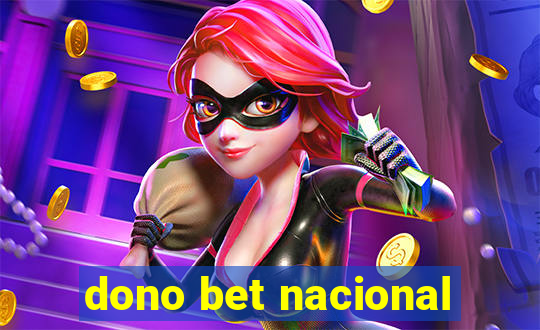 dono bet nacional